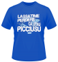 LASSATIME PERDERE CA STAU PICCIUSU